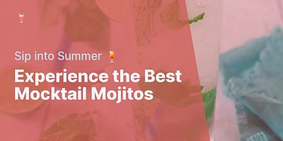 Experience the Best Mocktail Mojitos - Sip into Summer 🍹