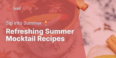 Refreshing Summer Mocktail Recipes - Sip into Summer 🍹